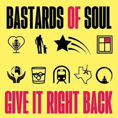 Bastards Of Soul – Give It Right Back (2023)